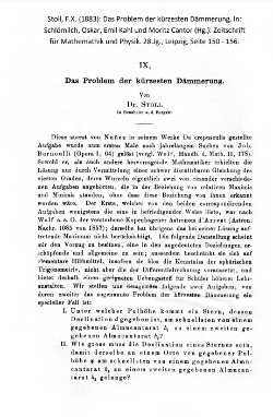Stoll, F. X. (1883): Das Problem der kürzesten Dämmerung, In: Schlömilch, Oskar, Emil Kahl und Moritz Cantor (Hg.): Zeitschrift für Mathemathik und Physik. 28. Jg., Leipzig, Seite 150 - 156.